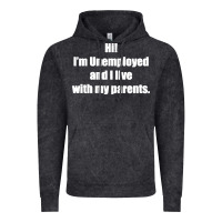 Vintage Black i'm unemployed and i live with my parents Vintage Hoodie - artisFamous