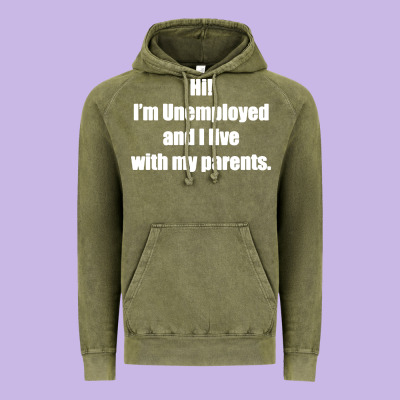 I'm Unemployed And I Live With My Parents Vintage Hoodie Designed By Artisfamous
