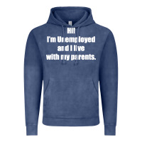 Vintage Denim i'm unemployed and i live with my parents Vintage Hoodie - artisFamous