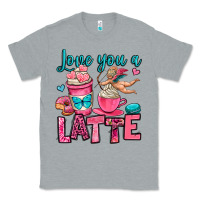 Heather Grey love you a latte Classic Tee - OliviaCreatesArt