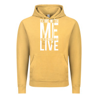 Vintage Mustard come with me if you want to live Vintage Hoodie - artisFamous