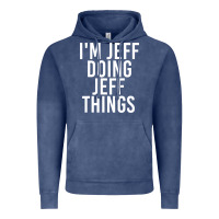 Vintage Denim i'm jeff doing jeff things shirt funny christmas gift idea Vintage Hoodie - artisFamous