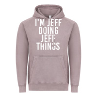 Vintage Zinc i'm jeff doing jeff things shirt funny christmas gift idea Vintage Hoodie - artisFamous