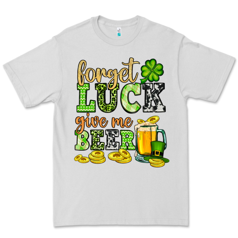 St. Patrick's Forget Luck Give Me Beer Premium Tee by OliviaCreatesArt | Teevron