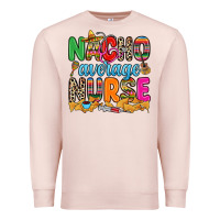 Pale Pink nacho average nurse Premium Sweatshirt - RanaPortraitStore