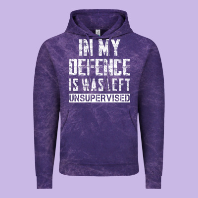 In My Defence I Was Left Unsupervised Vintage Hoodie Designed By Artisfamous