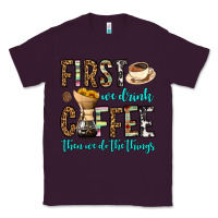Plum first we drink coffee then we do the things Classic Tee - OliviaCreatesArt