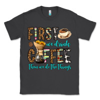 Smoke first we drink coffee then we do the things Classic Tee - OliviaCreatesArt