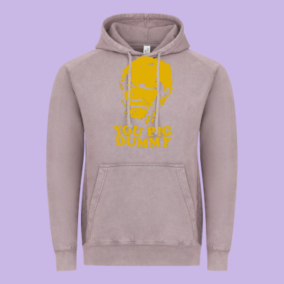 You Big Dummy Vintage Hoodie Designed By Artisfamous