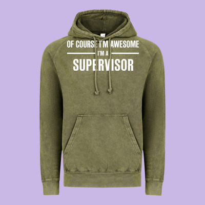 I'm Awesome I'm A Supervisor Vintage Hoodie Designed By Artisfamous