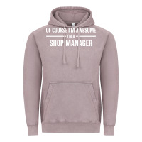 Vintage Zinc i'm awesome i'm a shop manager Vintage Hoodie - artisFamous