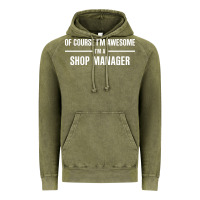 Vintage Olive i'm awesome i'm a shop manager Vintage Hoodie - artisFamous