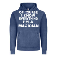 Vintage Denim i know everything i'm a magician Vintage Hoodie - artisFamous