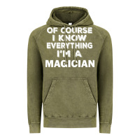 Vintage Olive i know everything i'm a magician Vintage Hoodie - artisFamous