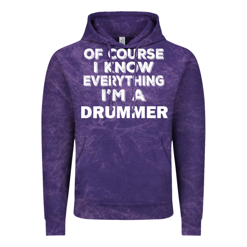 I Know Everything I'm A Drummer Vintage Hoodie by artisFamous | Teevron