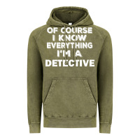 Vintage Olive i know everything i'm a detective Vintage Hoodie - artisFamous