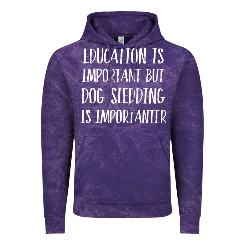 Dog Sledding Is Importanter Vintage Hoodie by artisFamous | Teevron