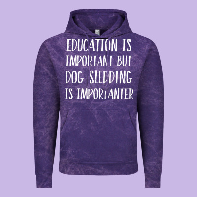 Dog Sledding Is Importanter Vintage Hoodie Designed By Artisfamous