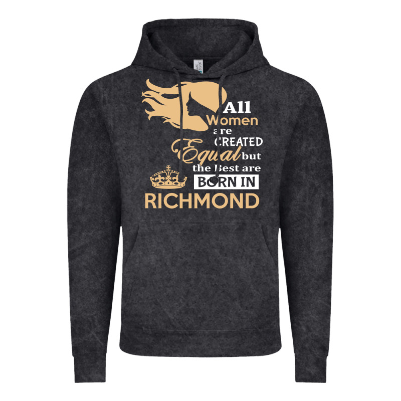 Women Are Born In Richmond Vintage Hoodie by artisFamous | Teevron
