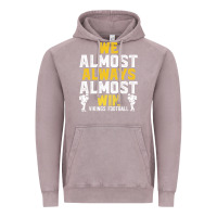 Vintage Zinc vikings we almost always almost win   funny sports Vintage Hoodie - artisFamous