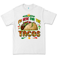 White I'm here for the tacos Premium Tee - FaDigitalArtStudio