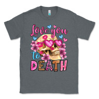 Charcoal Heather love you to death olivia Classic Tee - OliviaCreatesArt