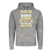 Cloud Rock doctor because freakin' awesome isn't a job title Vintage Hoodie - artisFamous
