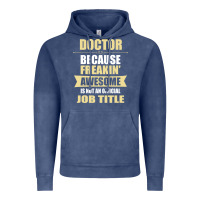 Vintage Denim doctor because freakin' awesome isn't a job title Vintage Hoodie - artisFamous
