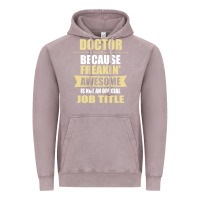 Vintage Zinc doctor because freakin' awesome isn't a job title Vintage Hoodie - artisFamous