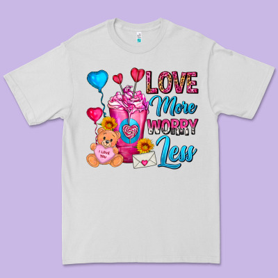 Love More Worry Less Valentines Day Cold Drink Premium Tee Designed By Fadigitalartstudio