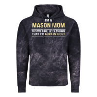 Cloud Black i'm a mason mom, i'm always right. mother's day gift Vintage Hoodie - artisFamous