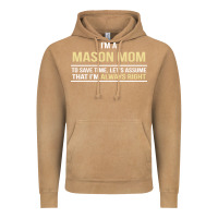 Vintage Camel i'm a mason mom, i'm always right. mother's day gift Vintage Hoodie - artisFamous