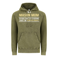 Vintage Olive i'm a mason mom, i'm always right. mother's day gift Vintage Hoodie - artisFamous