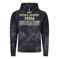I'm A Physical Therapist Mom, I'm Always Right Vintage Hoodie | Teevron