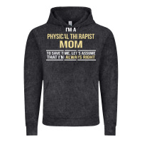 Vintage Black i'm a physical therapist mom, i'm always right Vintage Hoodie - artisFamous
