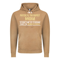 Vintage Camel i'm a physical therapist mom, i'm always right Vintage Hoodie - artisFamous