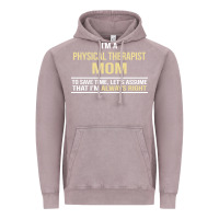 Vintage Zinc i'm a physical therapist mom, i'm always right Vintage Hoodie - artisFamous