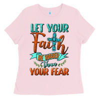 Bubblegum Pink Let Your Faith Be Bigger Than Your Fear Ladies Tee - BundleAndBundleShop