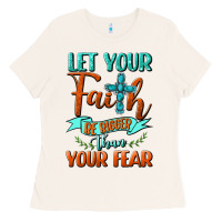 Bone Let Your Faith Be Bigger Than Your Fear Ladies Tee - BundleAndBundleShop