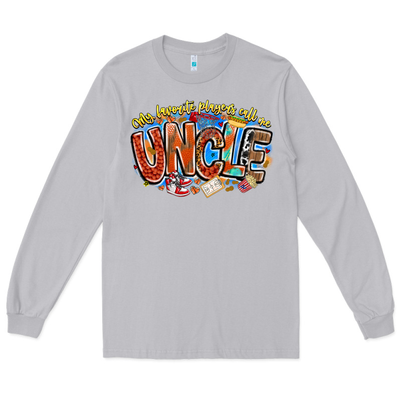 My Favorite Players Call Me Uncle Basketball Long Sleeve Tee by CowhideDigitalArt | Teevron