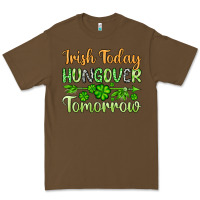 Cacao St. Patrick's Irish today hungover tomorrow Premium Tee - OliviaCreatesArt