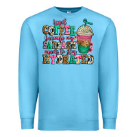 Ocean Blue iced coffee because my sarcasm needs to stay hydra Premium Sweatshirt - Jasminsmagicworld