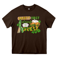 Safety First Drink With A Nurse St. Patrick's Day Heavy Core Tee | Teevron