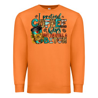 Carrot i pretend coffee helps but i'm still a bitch Premium Sweatshirt - Jasminsmagicworld