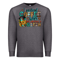 Charcoal Heather i pretend coffee helps but i'm still a bitch Premium Sweatshirt - Jasminsmagicworld