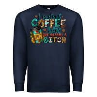 Navy i pretend coffee helps but i'm still a bitch Premium Sweatshirt - Jasminsmagicworld