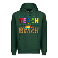 Sports Green first we teach then we beach Premium Hoodie - Artiststas