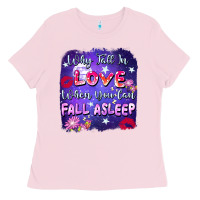 Bubblegum Pink Why Fall İn Love When You Can Fall Asleep Ladies Tee - FaDigitalArtStudio