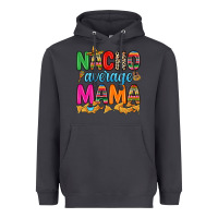 Smoke Nacho average mama Heavyweight Hoodie - RanaPortraitStore