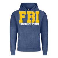 Vintage Denim FBI, Female Body Inspector Funny Vintage Hoodie - DesigneFamous